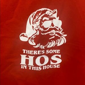 Ho’s in this house Santa tee-unisex large